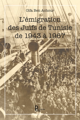 Olfa Ben Achour, L’émigration des Juifs de Tunisie de 1943 à 1967 9791023611403-475x500-1.jpg