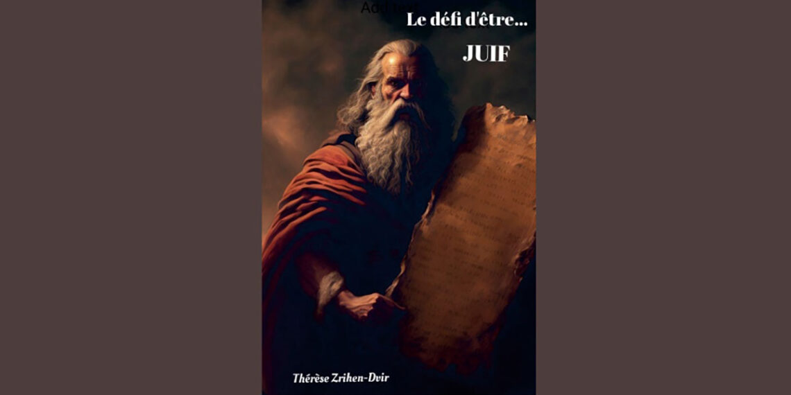 Le défi d’être… Juif, de Thérèse Zrihen-Dvir : ne pas trahir la lumière que nous portons Le-Defi-detre-Juif-1140x570.jpg