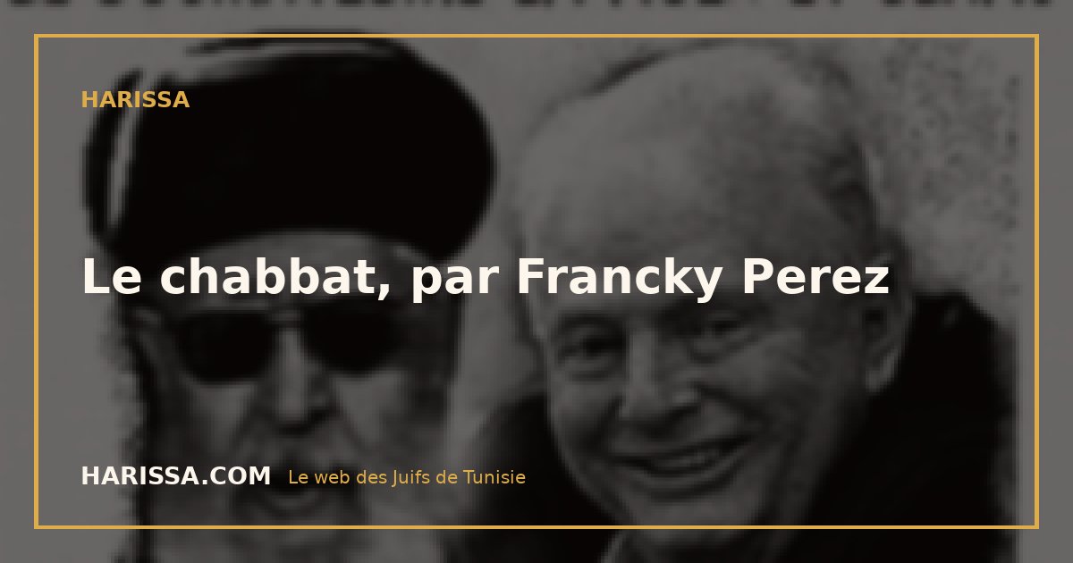 Le chabbat, par Francky Perez