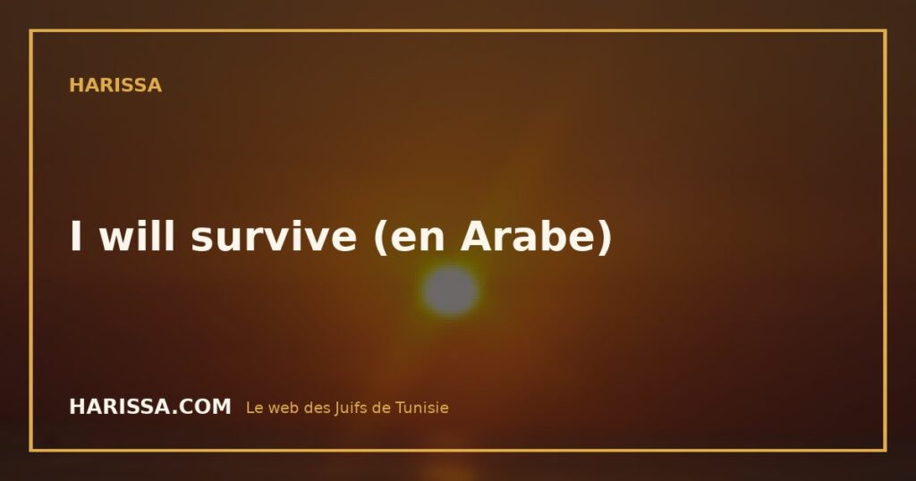 I will survive (en Arabe)