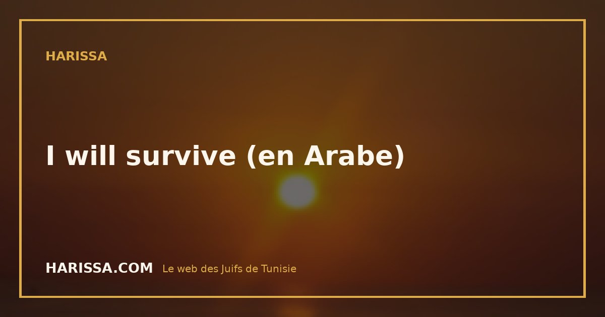 I will survive (en Arabe)