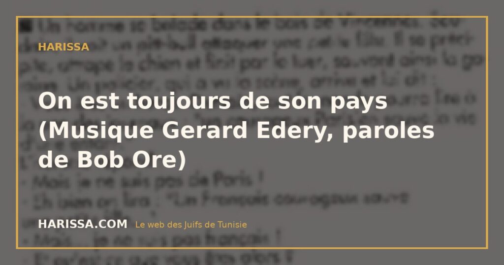 On est toujours de son pays (Musique Gerard Edery, paroles de Bob Ore)