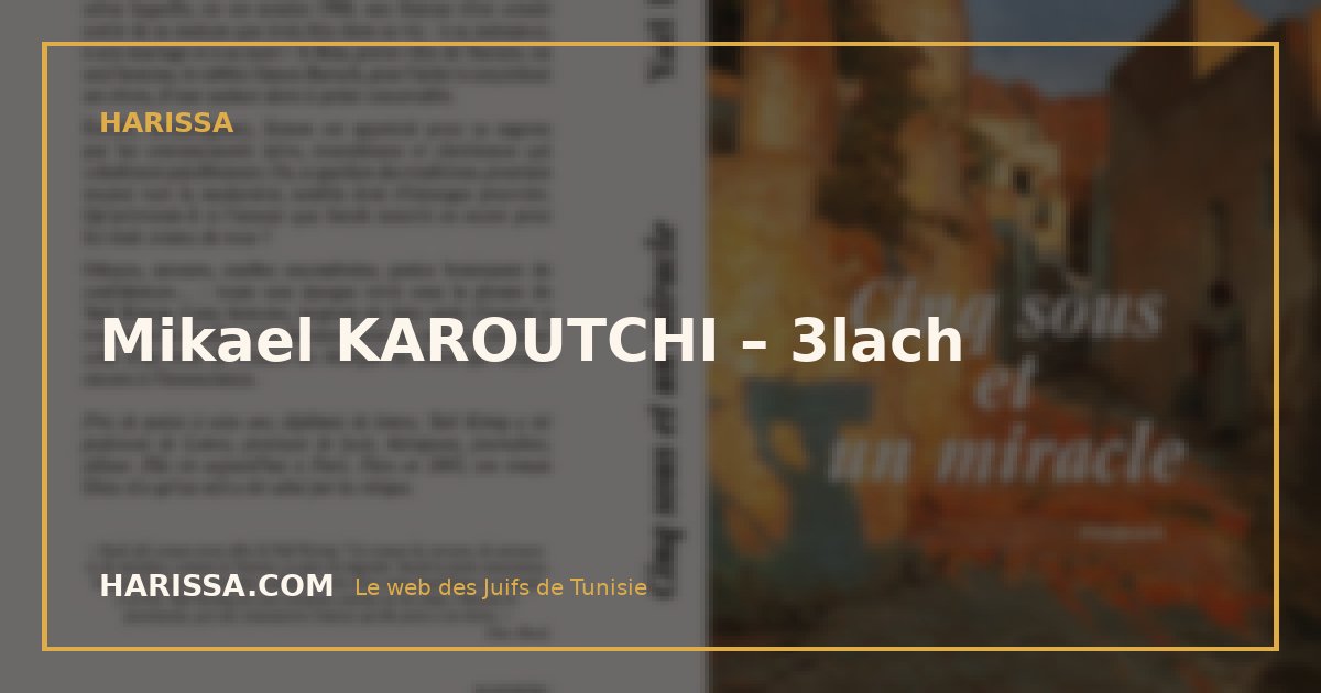 Mikael KAROUTCHI – 3lach