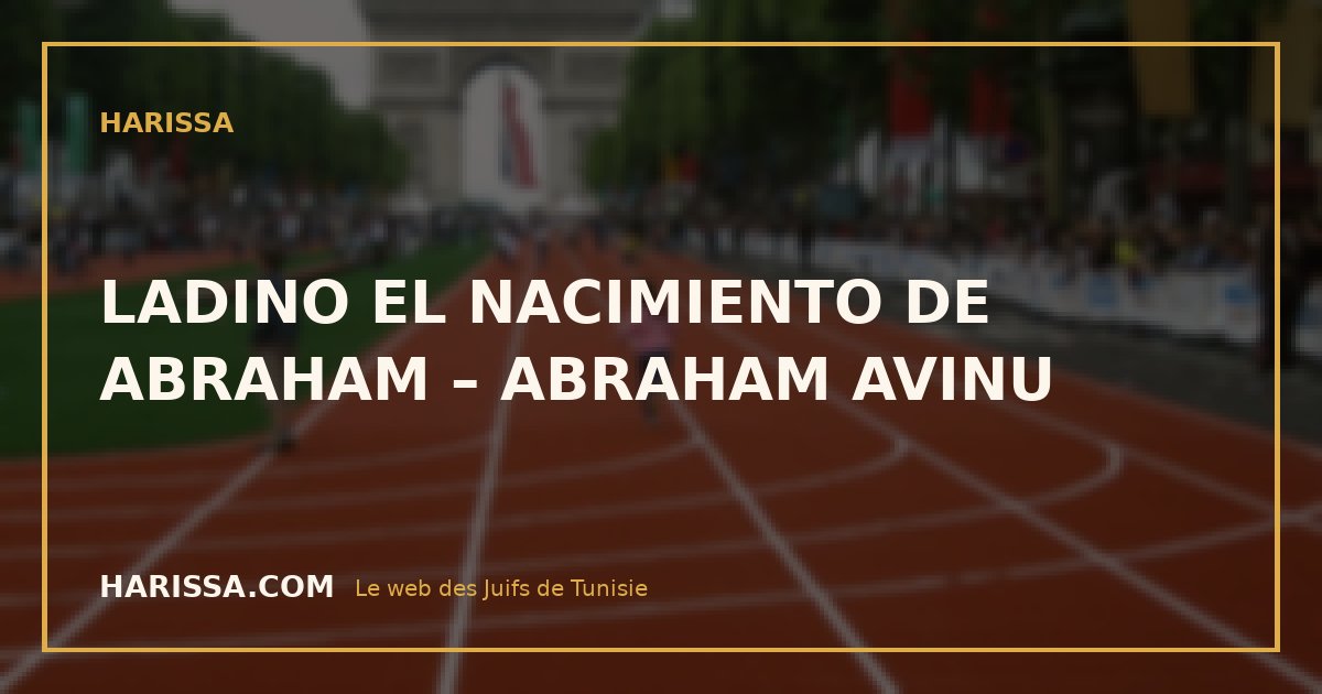 LADINO EL NACIMIENTO DE ABRAHAM – ABRAHAM AVINU