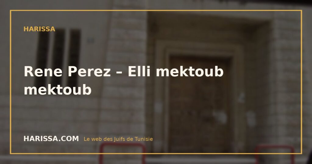Rene Perez – Elli mektoub mektoub