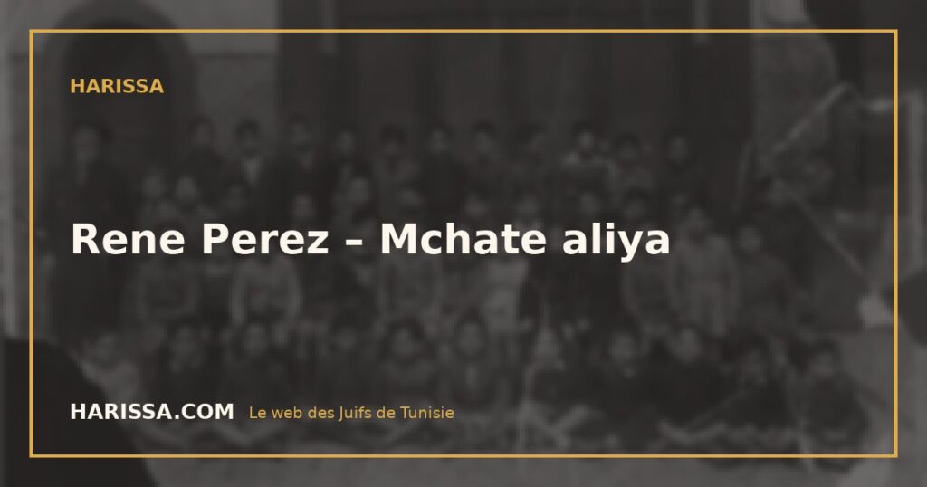 Rene Perez –  Mchate aliya