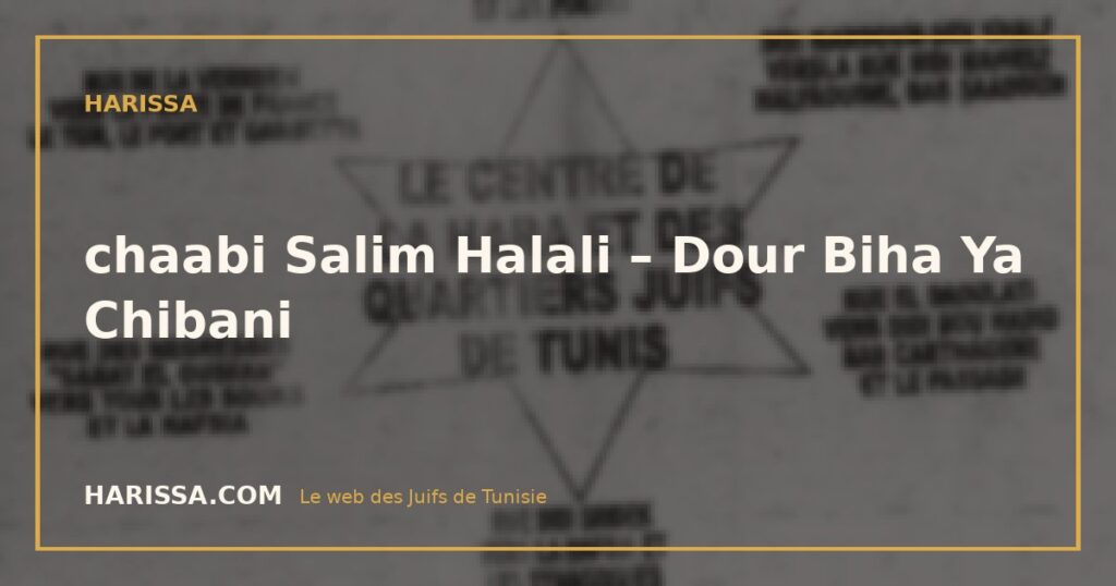 chaabi Salim Halali – Dour Biha Ya Chibani