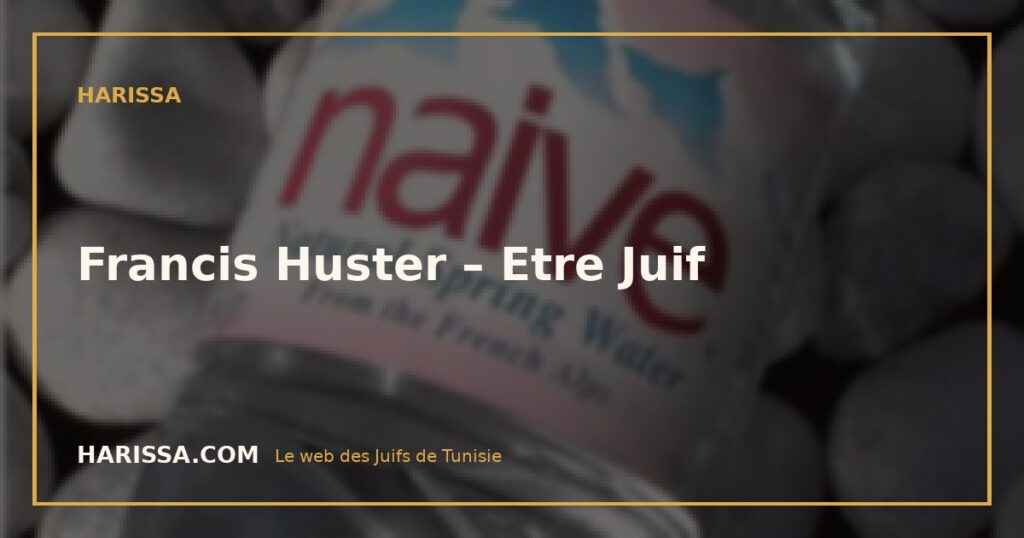 Francis Huster – Etre Juif