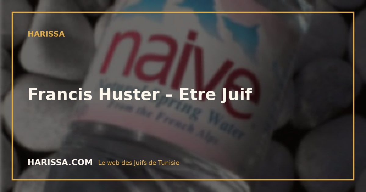 Francis Huster – Etre Juif