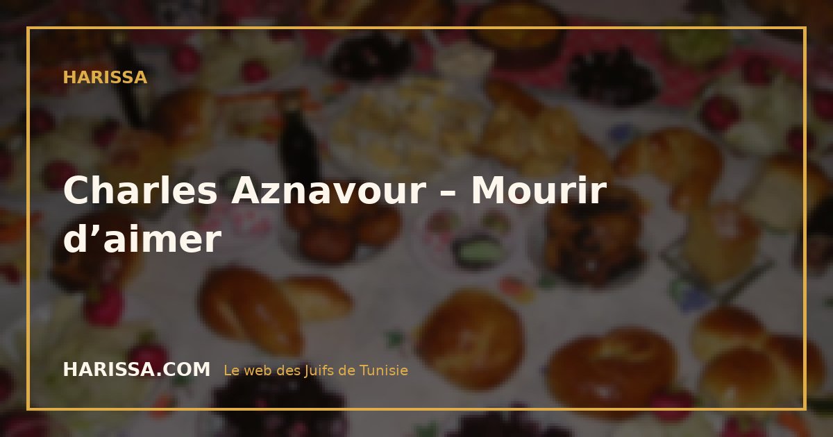 Charles Aznavour – Mourir d’aimer