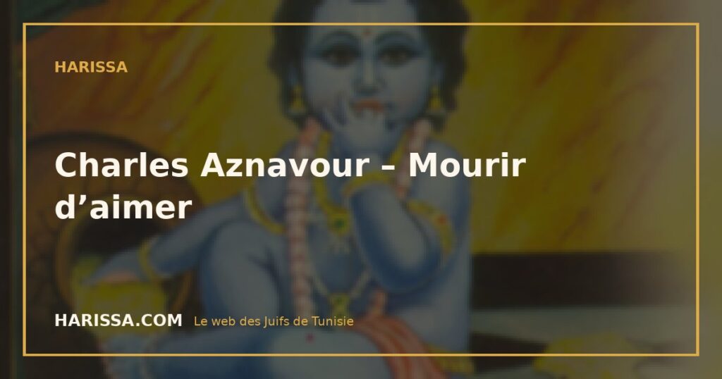 Charles Aznavour – Mourir d’aimer