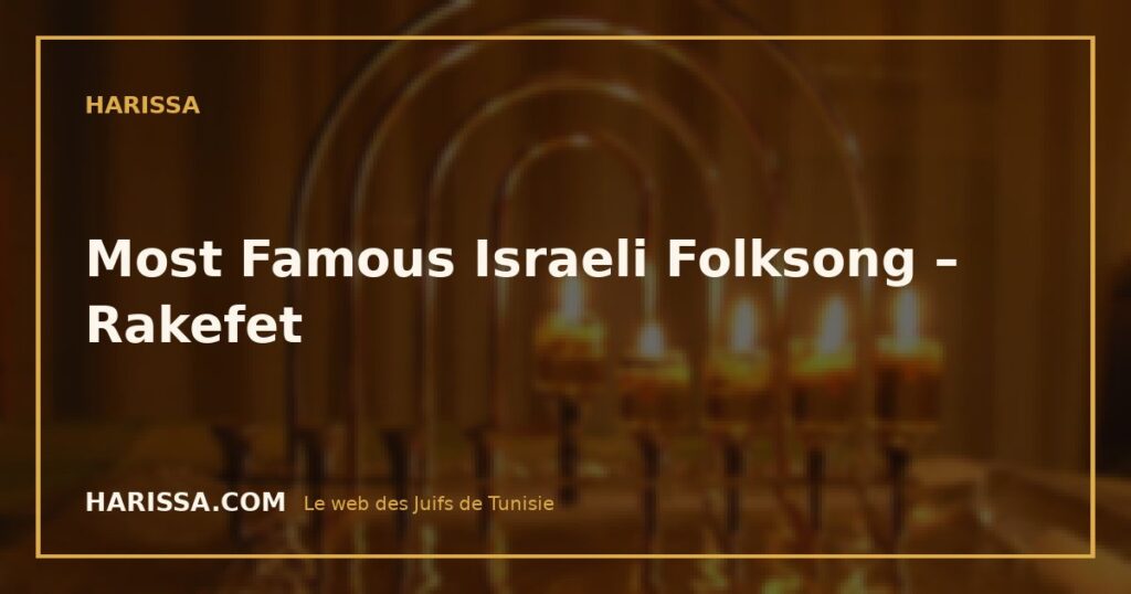 Most Famous Israeli Folksong – Rakefet