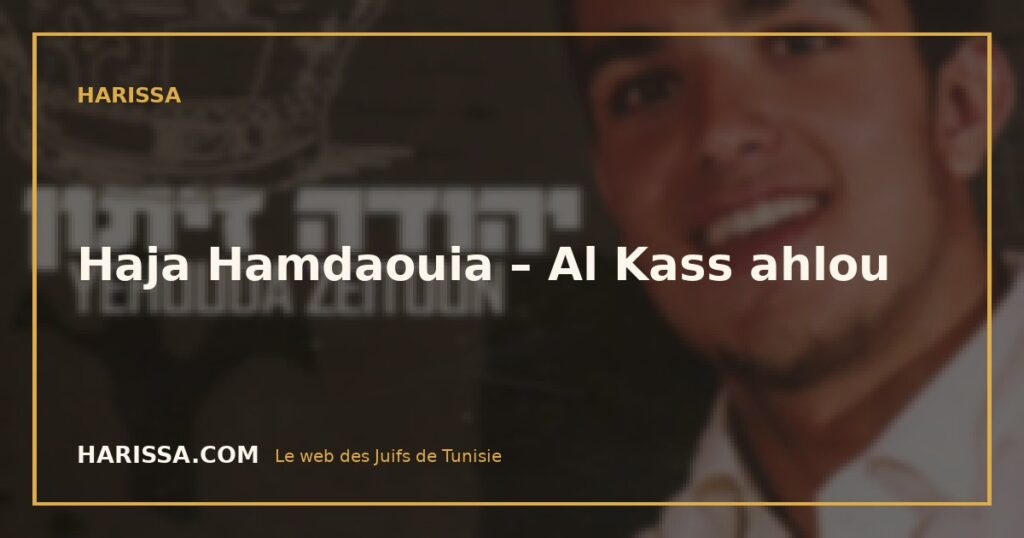 Haja Hamdaouia – Al Kass ahlou
