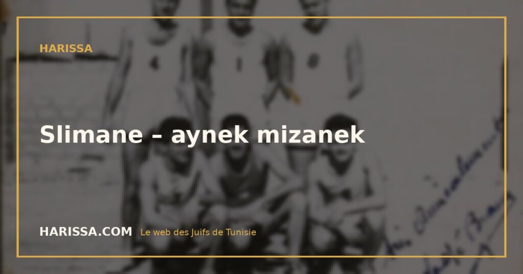 Slimane – aynek mizanek