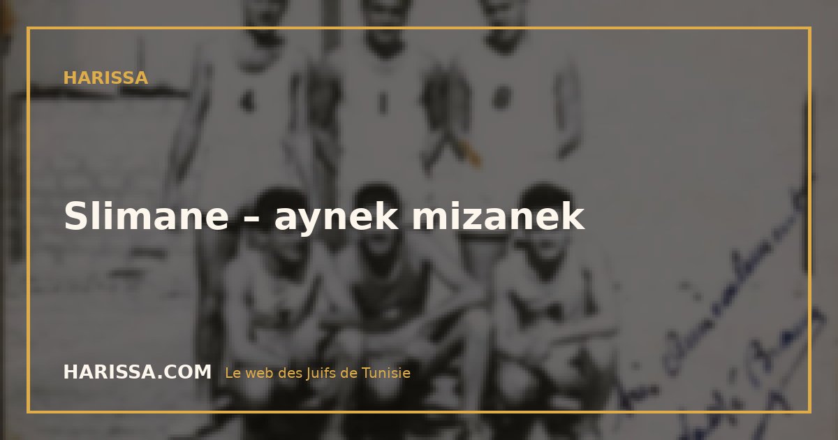 Slimane – aynek mizanek
