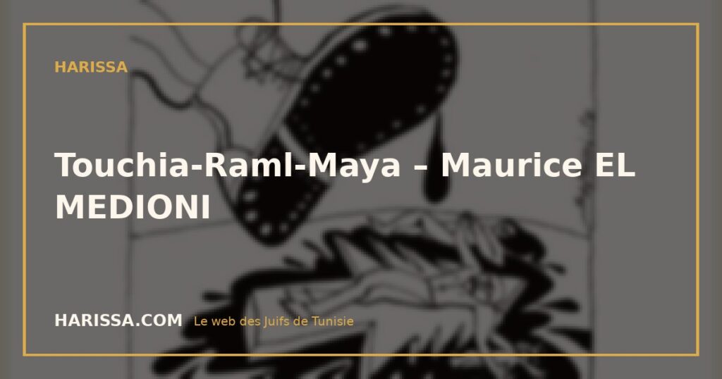 Touchia-Raml-Maya – Maurice  EL MEDIONI