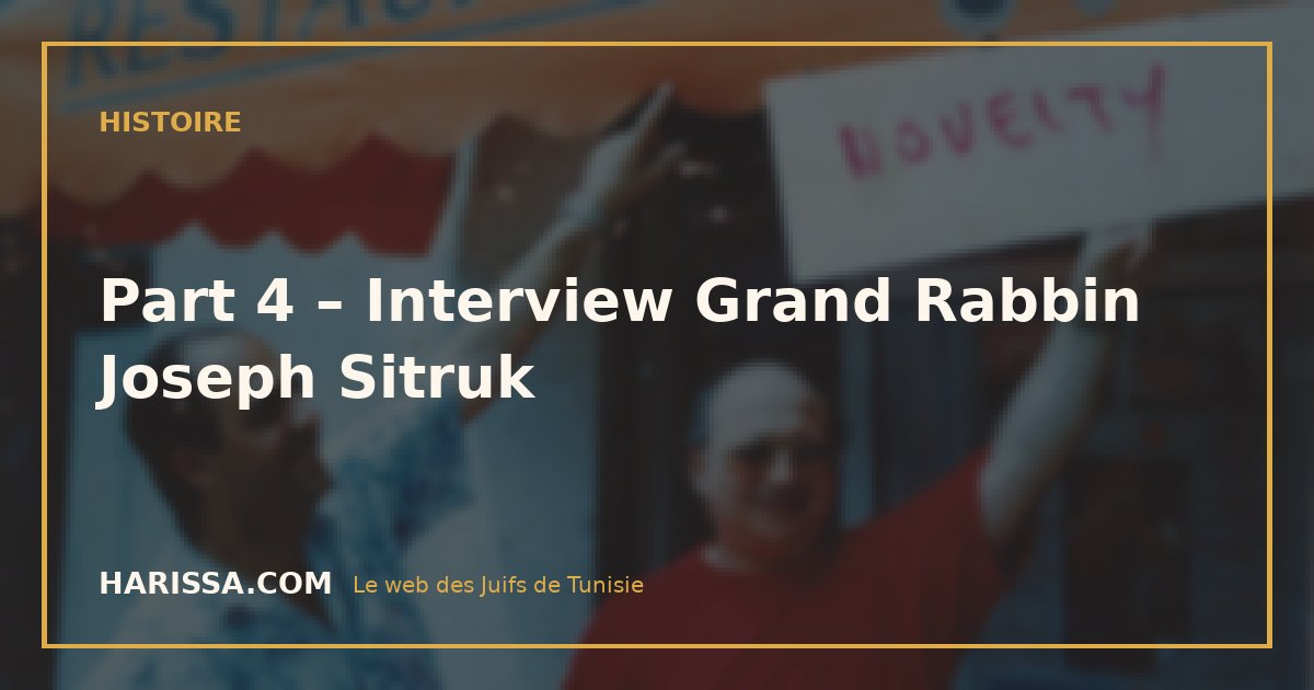 Part 4 – Interview Grand Rabbin Joseph Sitruk