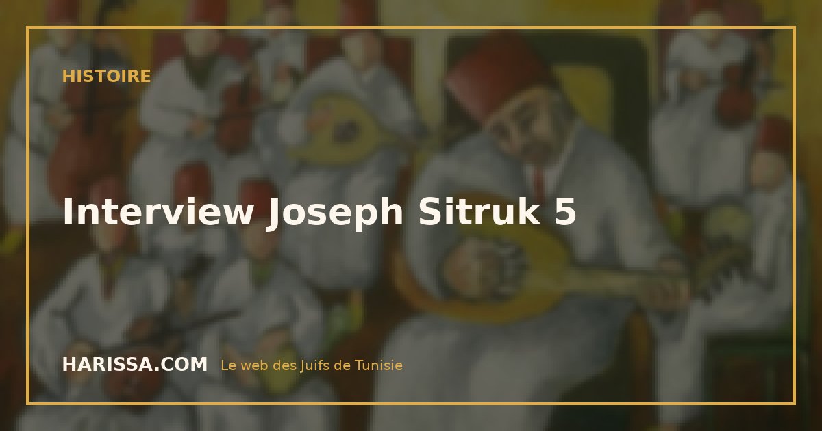 Interview Joseph Sitruk 5