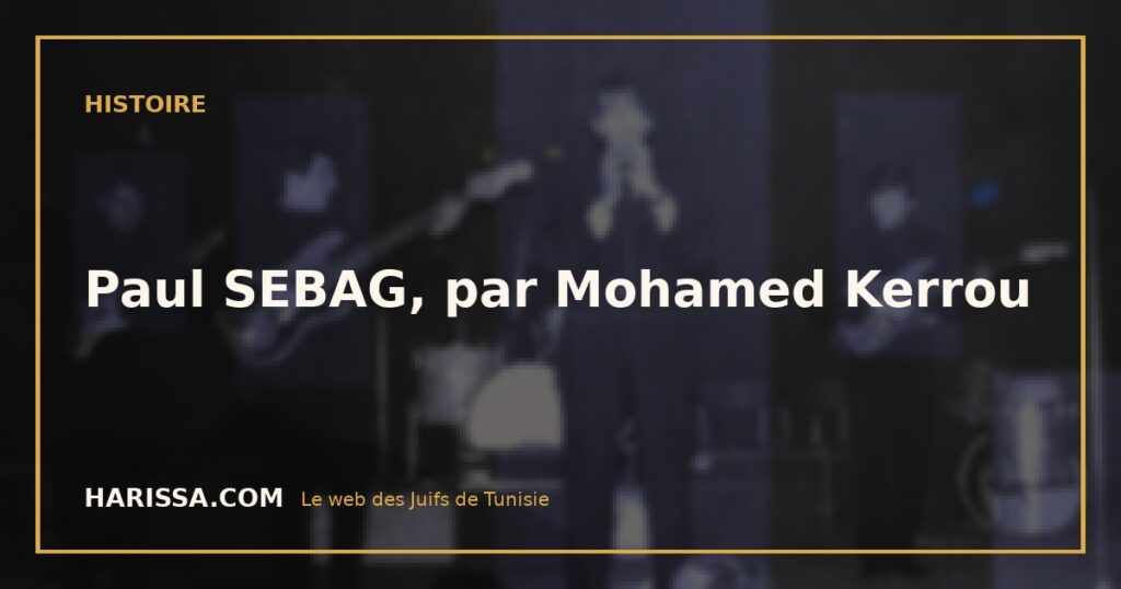 Paul SEBAG, par Mohamed Kerrou