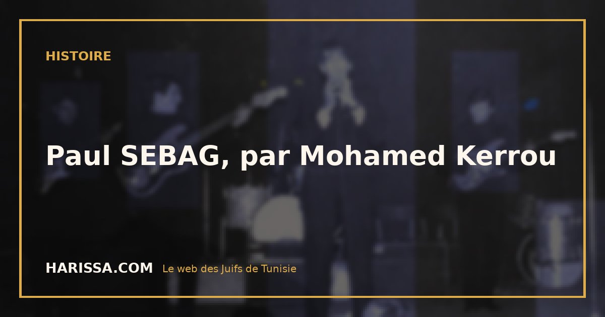 Paul SEBAG, par Mohamed Kerrou