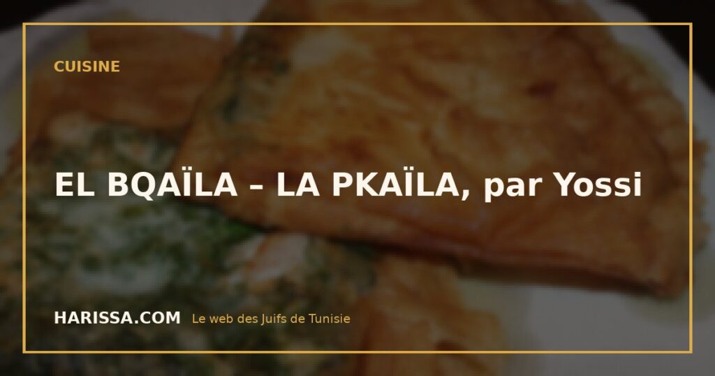 EL BQAÏLA – LA PKAÏLA, par Yossi