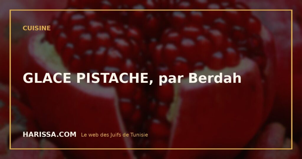 GLACE PISTACHE, par Berdah