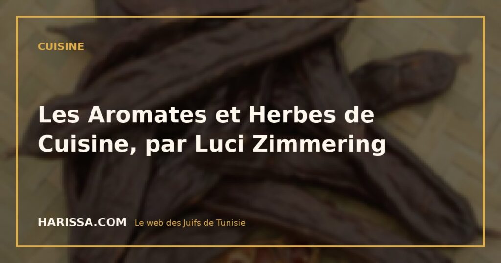Les Aromates et Herbes de Cuisine, par Luci Zimmering