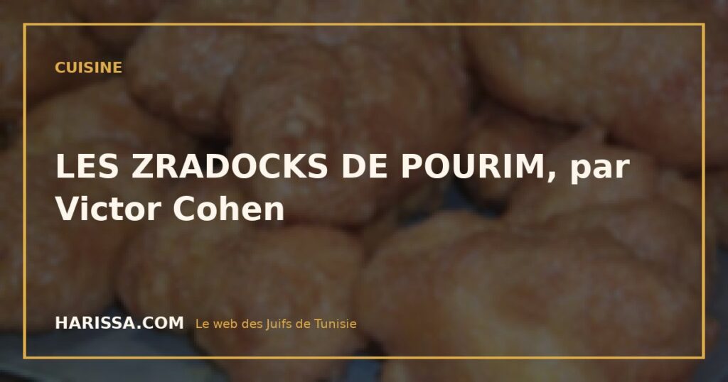 LES ZRADOCKS DE POURIM, par Victor Cohen