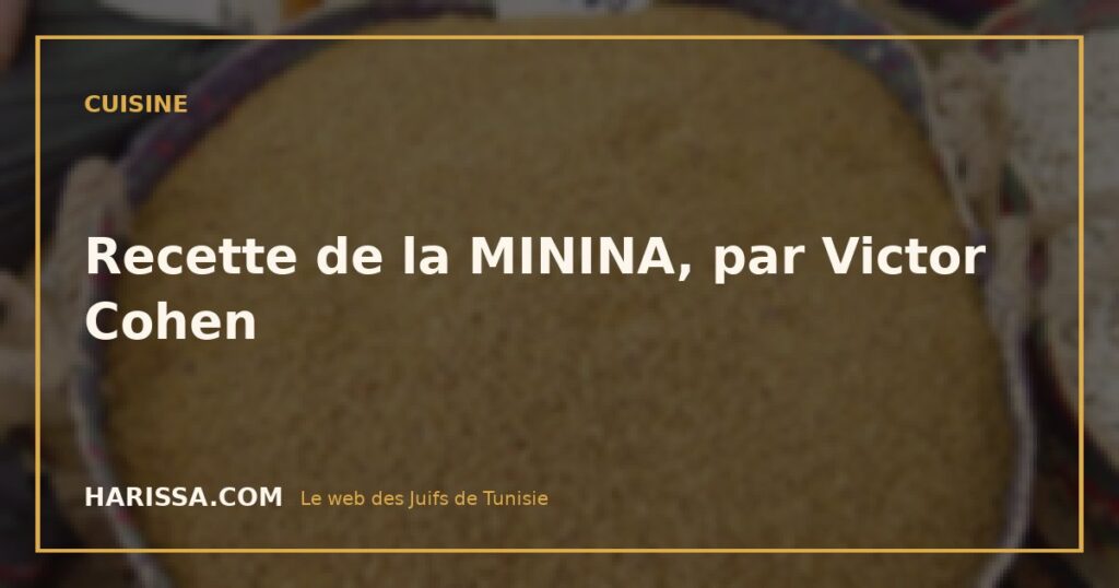 Recette de la MININA, par Victor Cohen