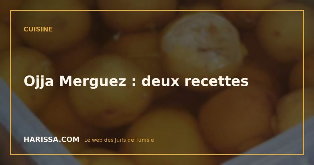 Ojja Merguez : deux recettes