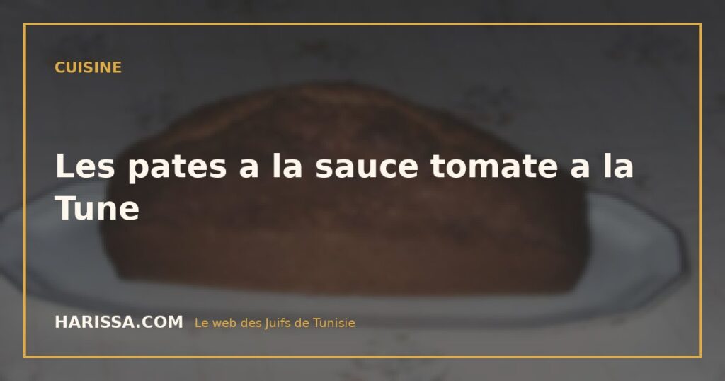Les pates a la sauce tomate a la Tune