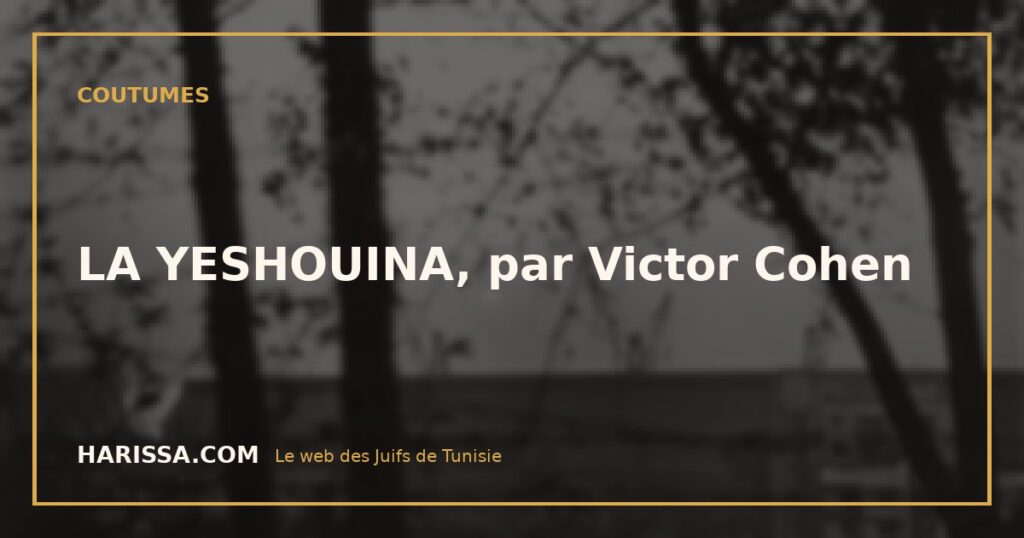 LA YESHOUINA, par Victor Cohen