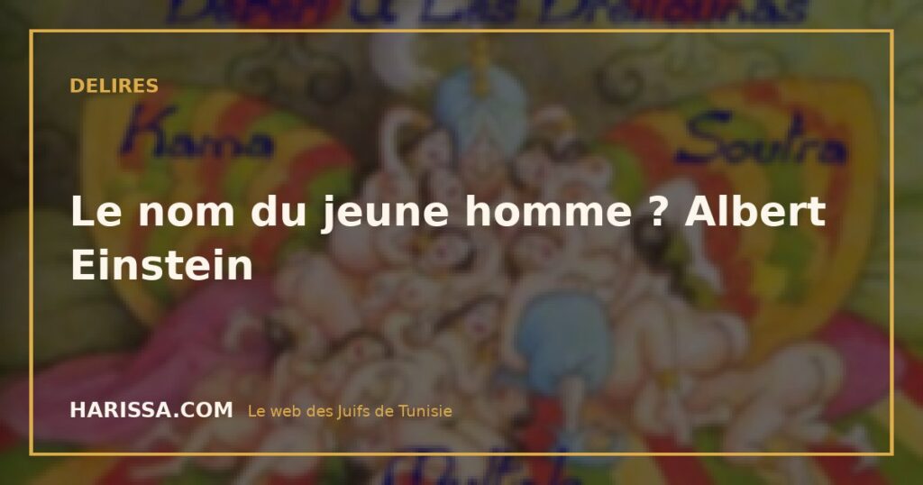 Le nom du jeune homme ? Albert Einstein