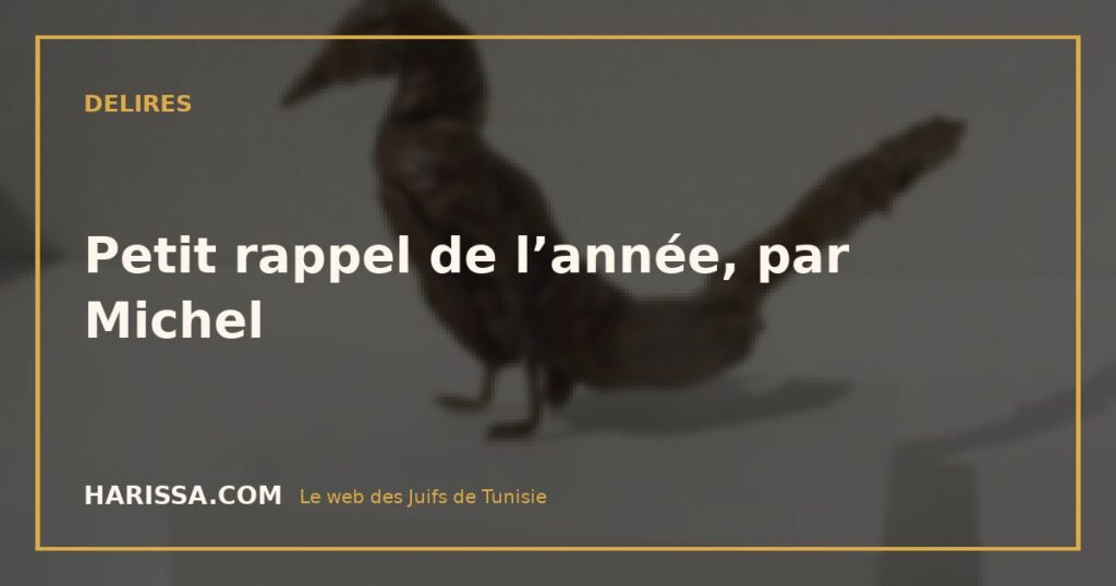 Petit rappel de l’année, par Michel