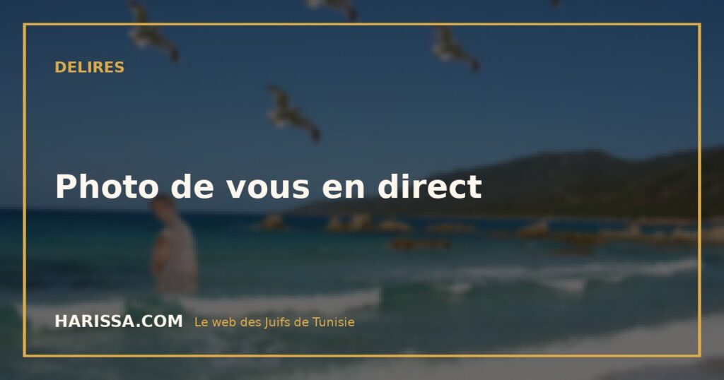 Photo de vous en direct