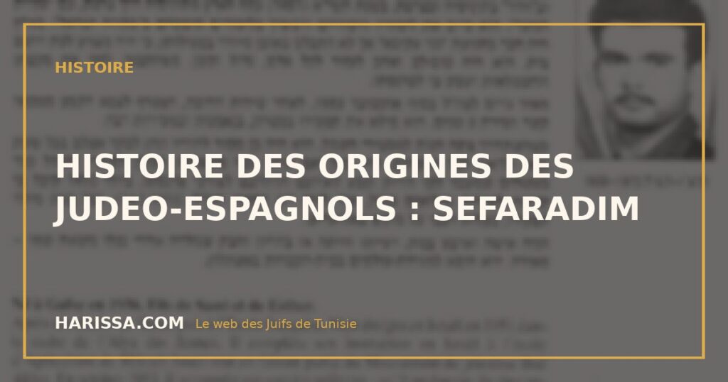 HISTOIRE DES ORIGINES DES JUDEO-ESPAGNOLS : SEFARADIM