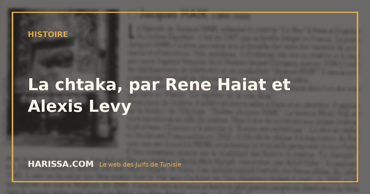 La chtaka, par Rene Haiat et Alexis Levy