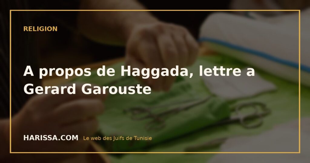 A propos de Haggada, lettre a Gerard Garouste