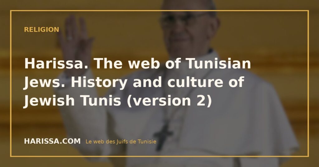 Harissa. The web of Tunisian Jews. History and culture of Jewish Tunis (version 2)