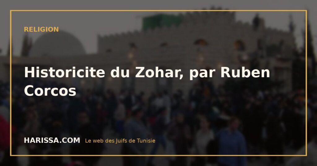 Historicite du Zohar, par Ruben Corcos