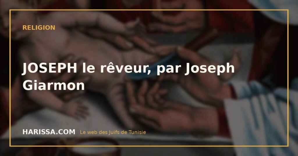 JOSEPH le rêveur, par Joseph Giarmon