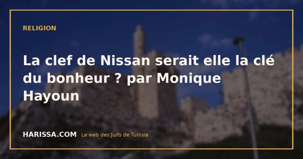 La clef de Nissan serait elle la clé du bonheur ? par Monique Hayoun
