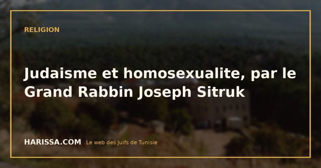 Judaisme et homosexualite, par le Grand Rabbin Joseph Sitruk