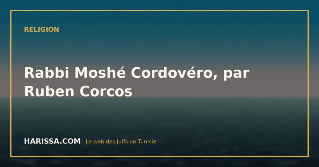 Rabbi Moshé Cordovéro, par Ruben Corcos