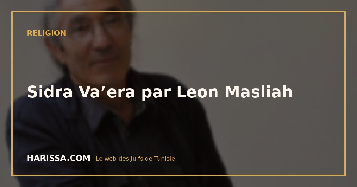 Sidra Va’era par Leon Masliah