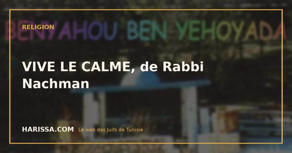 VIVE LE CALME, de Rabbi Nachman