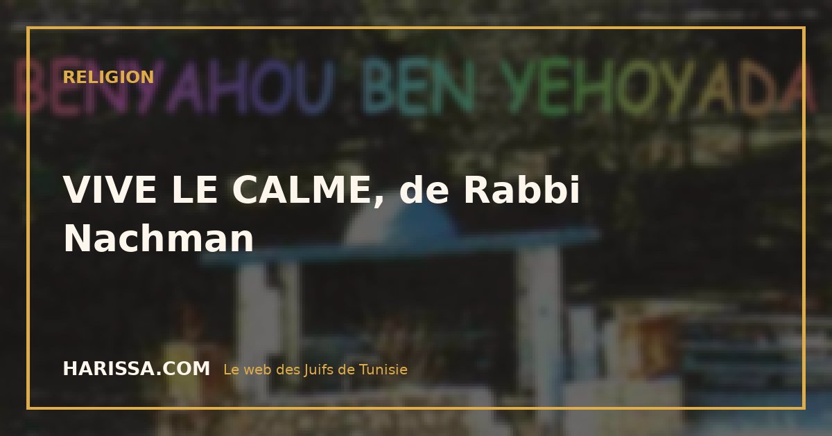 VIVE LE CALME, de Rabbi Nachman