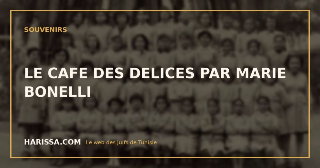 LE CAFE DES DELICES PAR MARIE BONELLI