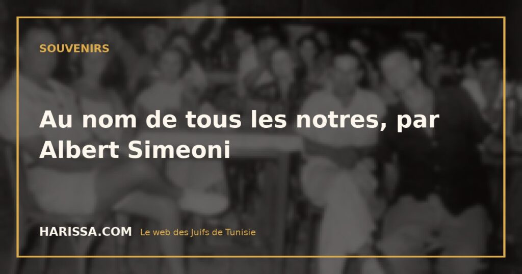 Au nom de tous les notres, par Albert Simeoni