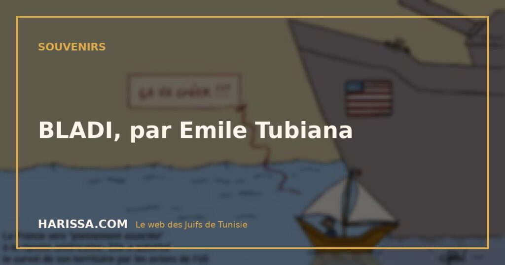 BLADI, par Emile Tubiana